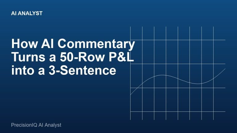 How AI Commentary Turns a 50-Row P&L into a 3-Sentence Board Update